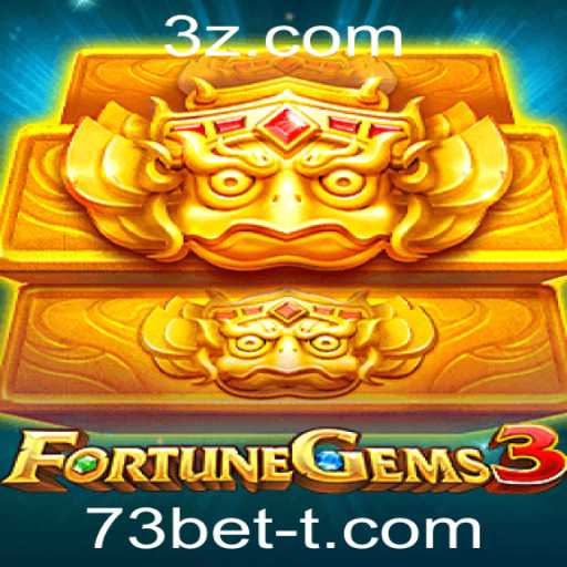 FortuneGems3: Explorando a Novidade do Mundo dos Jogos com 73bet